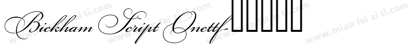 Bickham Script Onettf字体转换